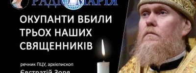 "Invaders killed three of our priests!" - the OCU spokesman Yevstratiy (Zorya)
