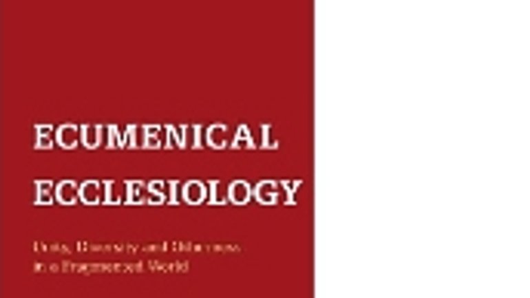 Ecumenical Ecclesiology - фото 1